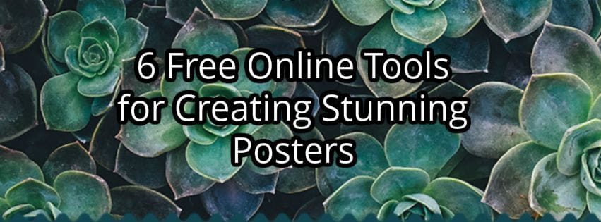 7 Free Online Tools that let you Create Stunning Posters