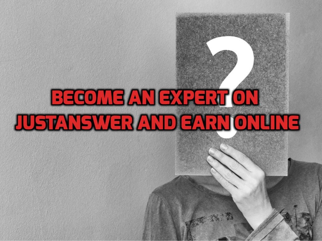 Become an Expert on JustAnswer and earn money