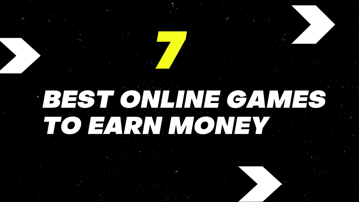 7 Best Online Games to Earn Money on the side