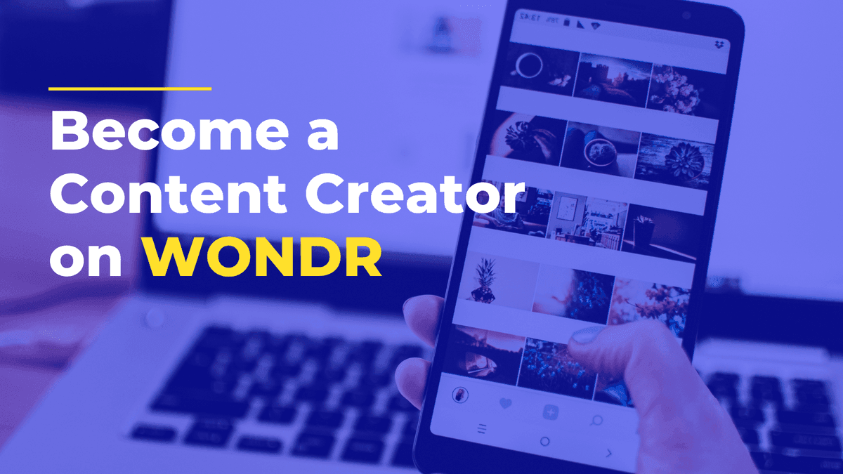 How to get Started as a Content Creator with WONDR