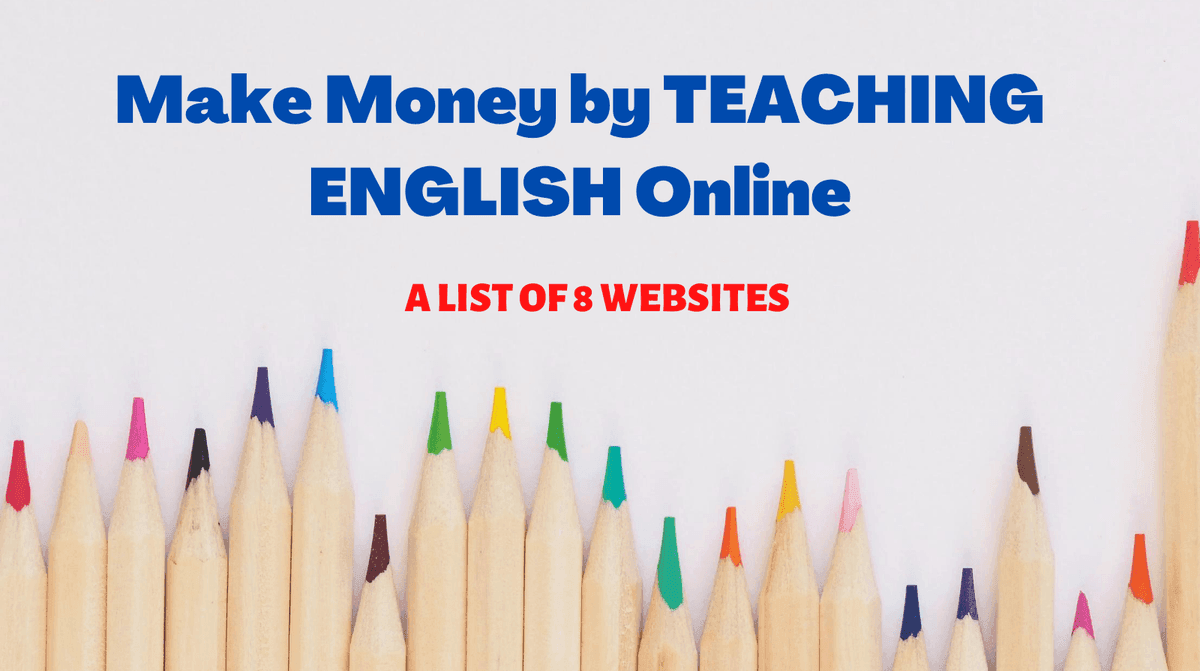 Earn Money by Teaching English Online: A List of 8 Websites