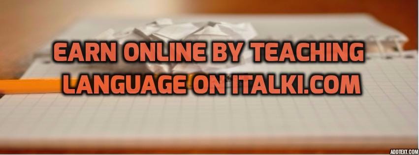 How to Earn Money by Teaching Languages Online on ITalki