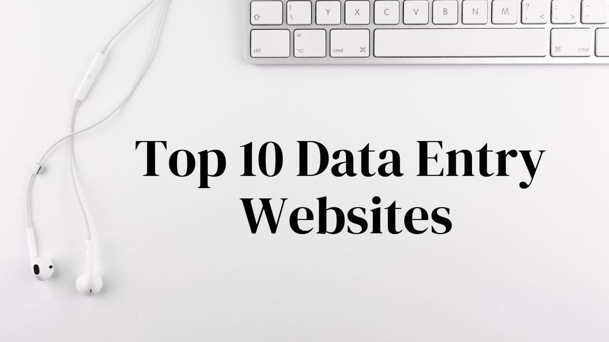 Earn Online with Top 10 Data Entry Websites