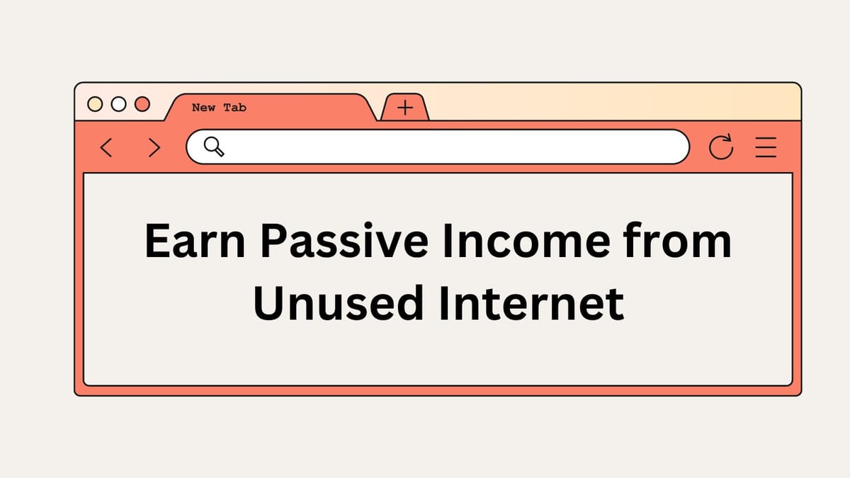 Earn Passive Income from your Unused Internet with Grass App