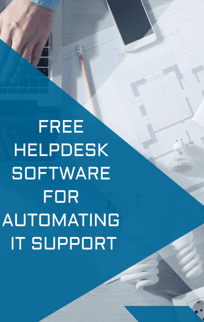 6 Free Help Desk Software you can use to Automate IT Support