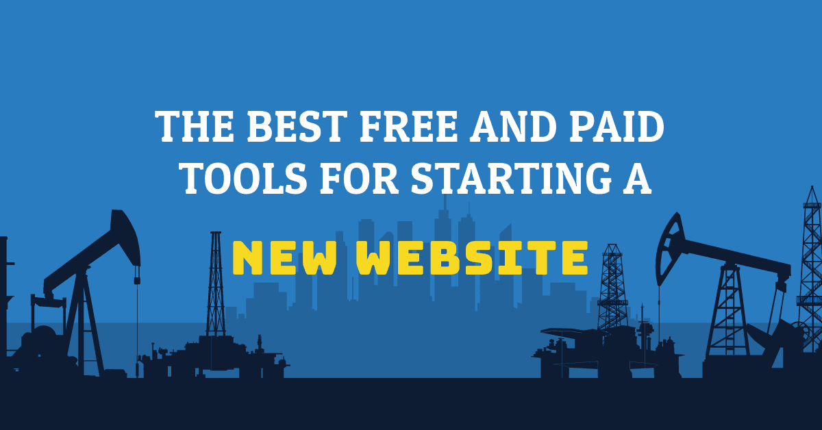 Useful Free and Paid Tools for starting a New Website