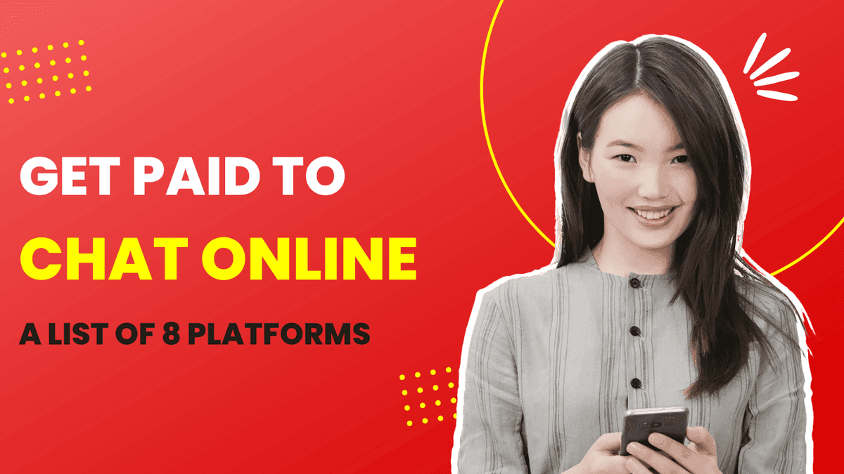 Get Paid to Chat Online: 8 Platforms that Pay