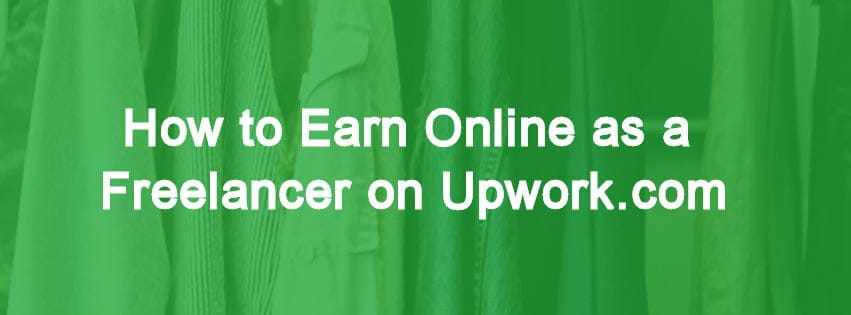 Upwork Review: Earn money by doing Freelancing