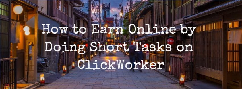 ClickWorker Review: Make Money by doing Short Tasks