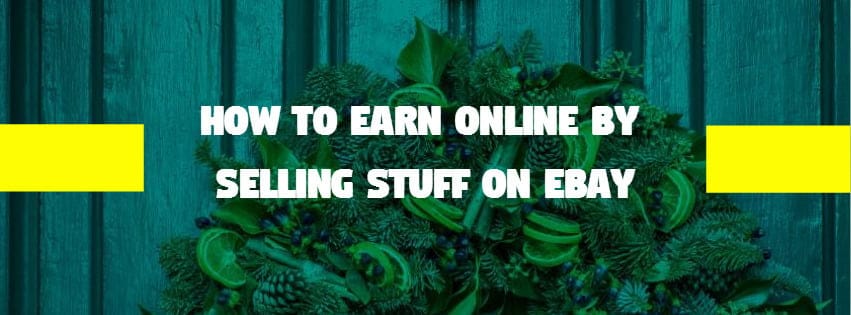 How to make money on Ebay - Beginner's Guide