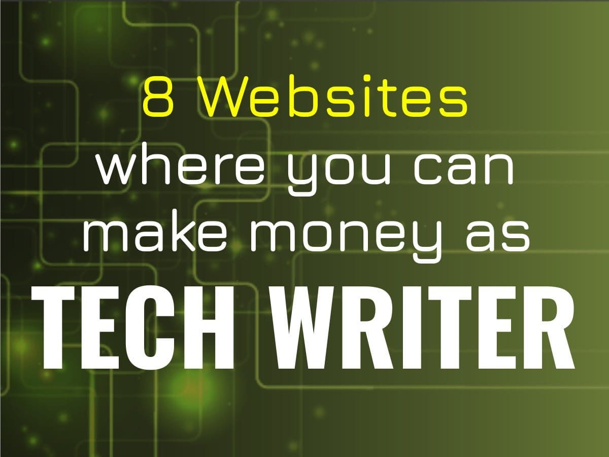 Make money as a Technology Writer: 8 Websites that Pay