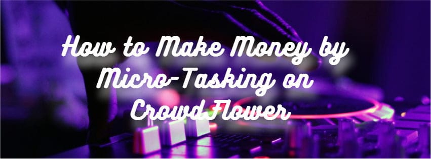 How to make money by Micro-tasking on FigureEight