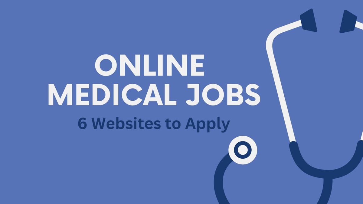 Online Medical Jobs for Doctors: 6 Websites where you can Apply