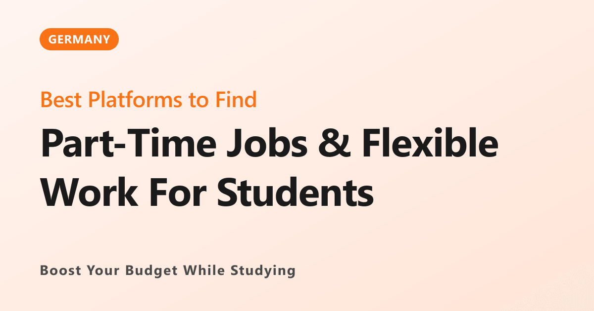 7 Best Part-Time Job Platforms for Students in Germany