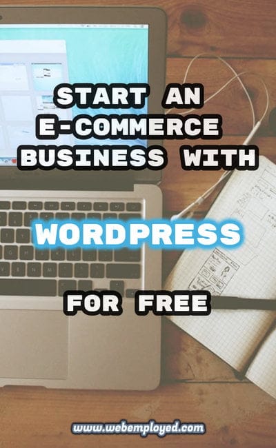 How to start an E-commerce Business for Free using Wordpress