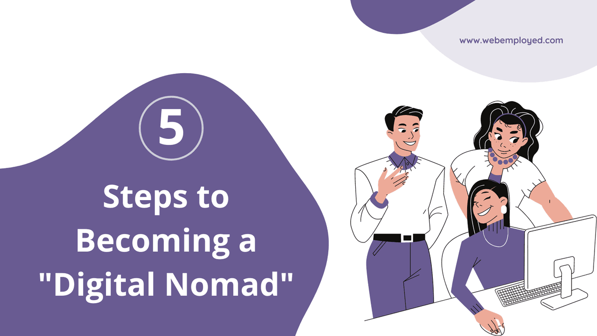 5 Steps to Becoming A Successful Digital Nomad