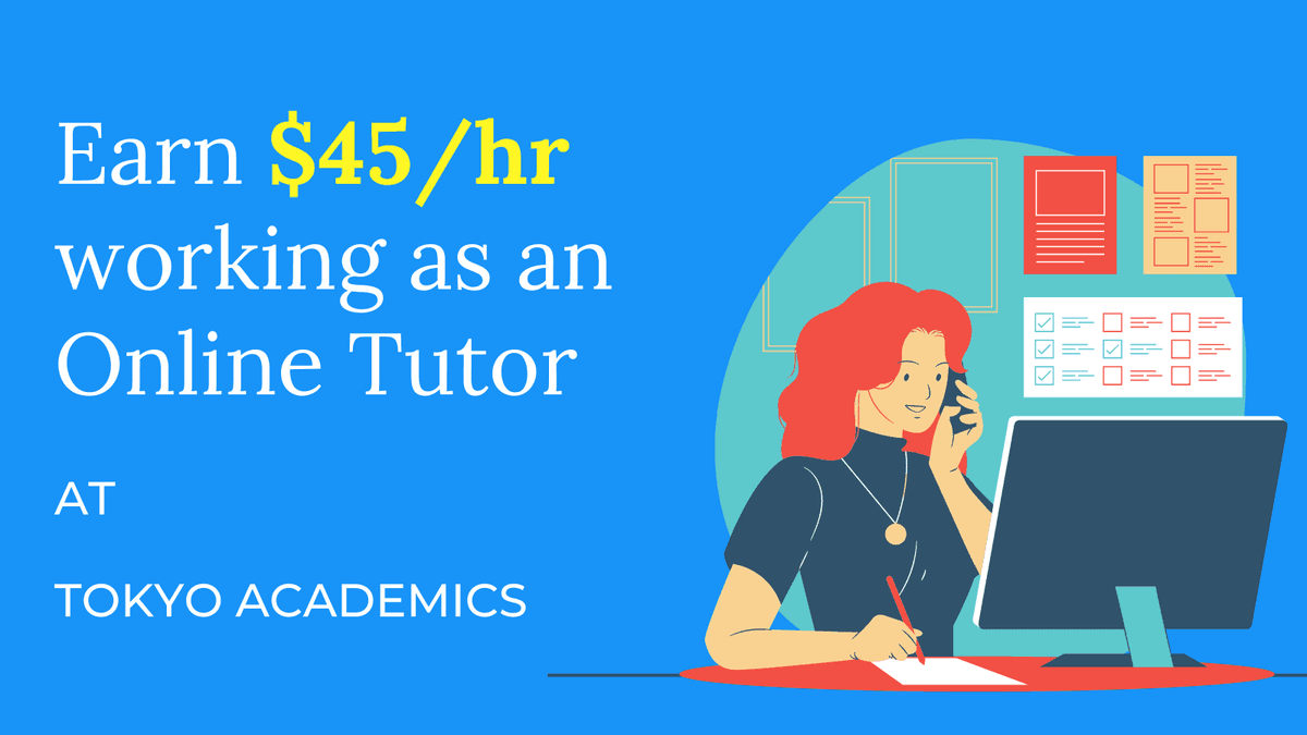 Tokyo Academics is Hiring Online Tutors in Multiple Subjects