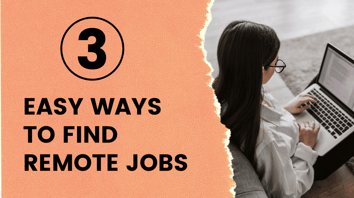 3 Simple Ways to find Remote Jobs online